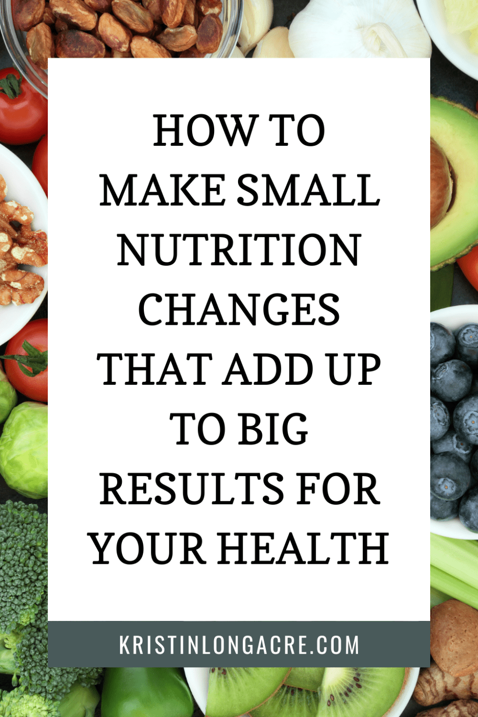 little-nutrition-changes-mean-big-changes-in-your-health